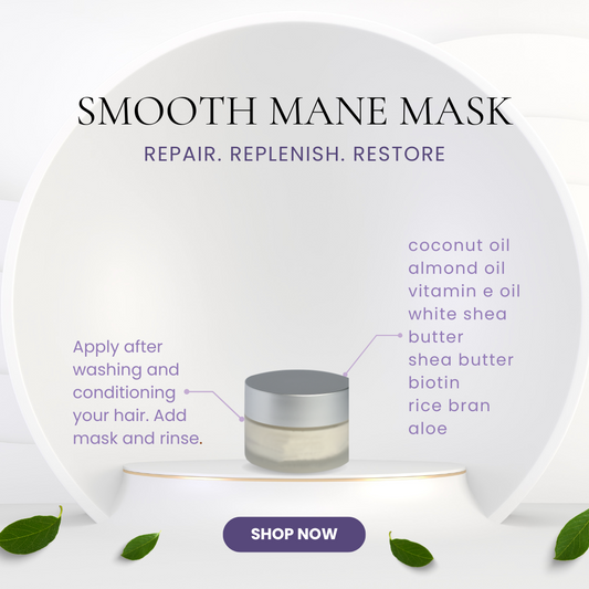 Smooth Mane Mask